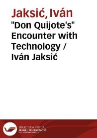 'Don Quijote's' Encounter with Technology