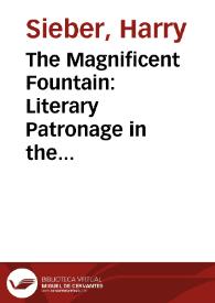 The Magnificent Fountain: Literary Patronage in the Court of Philip III
