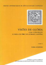 Visões de glória : (uma introdução à poesia de Pêro de Andrade Caminha). Volume 2