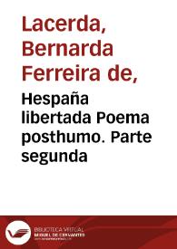 Hespaña libertada Poema posthumo. Parte segunda