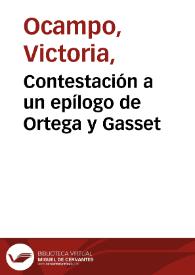 Contestación a un epílogo de Ortega y Gasset