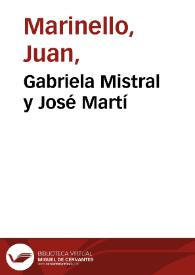 Gabriela Mistral y José Martí