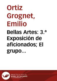 Bellas Artes: 3.ª Exposición de aficionados; El grupo 'Nexus'; Manifestaciones extranjeras; El desnudo en el arte...