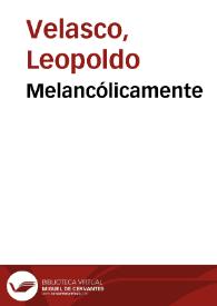 Melancólicamente