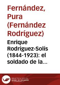 Enrique Rodríguez-Solís (1844-1923): el 'soldado' de la República Literaria