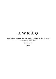 Awraq : estudios sobre el mundo árabe e islámico contemporáneo. Vol. X (1989)