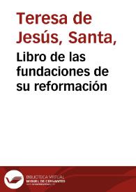 Libro de las fundaciones de su reformación