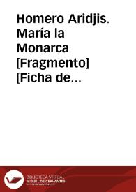 Homero Aridjis. María la Monarca [Fragmento] [Ficha de lectura guiada]