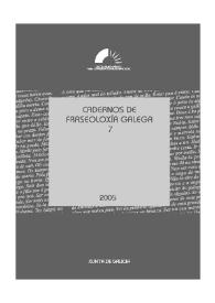 Cadernos de Fraseoloxía Galega. Núm. 7, 2005