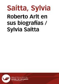 Roberto Arlt en sus biografías
