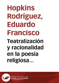 Teatralización y racionalidad en la poesía religiosa de Juan del Valle y Caviedes