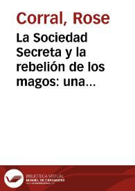 La Sociedad Secreta y la rebelión de los magos: una aproximación a 'Los siete locos' y 'Los lanzallamas'