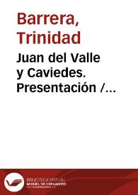 Juan del Valle y Caviedes. Presentación 