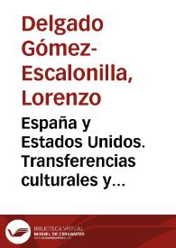 España y Estados Unidos. Transferencias culturales y relaciones internacionales. Bibliografía