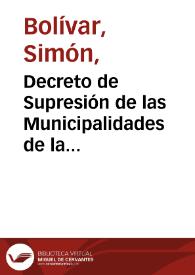 Decreto de Supresión de las Municipalidades de la República de 17 de noviembre de 1828