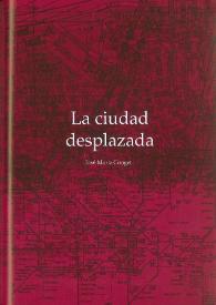 La ciudad desplazada