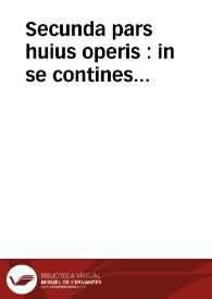 Secunda pars huius operis : in se contines Glossam Ordinariam cum expositione literali & morali Reuerendi patris Nicolai Lyrani, necnon...