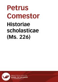 Historiae scholasticae (Ms. 226)