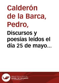 Discursos y poesías leídos el día 25 de mayo de 1881 en el Paraninfo de la Universidad Literaria de Salamanca en honor del insigne poeta dramático...
