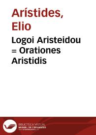 Logoi Aristeidou = Orationes Aristidis