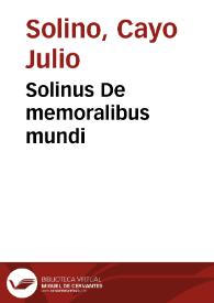 Solinus De memoralibus mundi