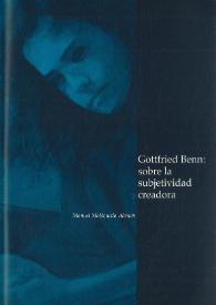 Gottfried Benn: sobre la subjetividad creadora