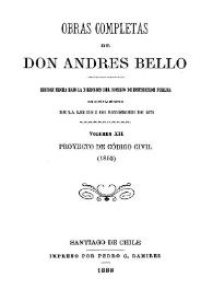 Obras completas de Don Andrés Bello. Volumen 12. Proyecto de Código Civil (1853)