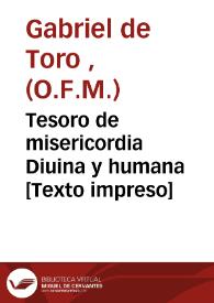 Tesoro de misericordia Diuina y humana [Texto impreso]