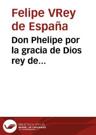 Don Phelipe por la gracia de Dios rey de Castilla...mandamos...la prohibicion de las mencionadas pistolas de faldriquera... no solo el uso de ellas...