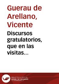 Discursos gratulatorios, que en las visitas publicas... practicadas por la... ciudad de Valencia, cerca de... Don Josef Climent ... i Fr. Don Rafael Lasala ... [Texto impreso]
