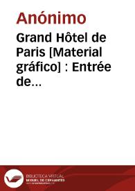 Grand Hôtel de Paris [Material gráfico] : Entrée de l´Hôtel : Valencia