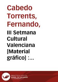 III Setmana Cultural Valenciana [Material gráfico] : 22 al 29 Juliol 1934 : Organisada pel Centre d'Actuació Valencianista