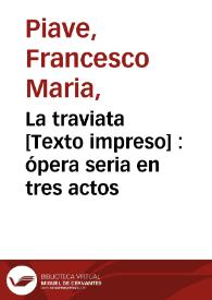 La traviata : ópera seria en tres actos