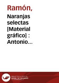 Naranjas selectas [Material gráfico] : Antonio Escandell : marca registrada : Carcagente (España)