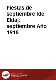 Fiestas de septiembre [de Elda] [Recurso electrónico]. septiembre Año 1918