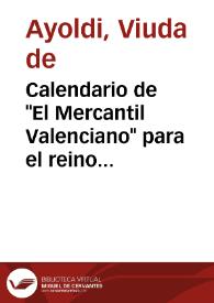 Calendario de 'El Mercantil Valenciano' para el reino de Valencia correspondiente al año.. . Año 1878