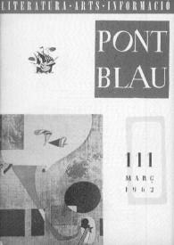 Pont blau : literatura, arts, informació. Any XI, núm. 111, març del 1962
