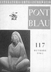 Pont blau : literatura, arts, informació. Any XI, núm. 117, octubre del 1962