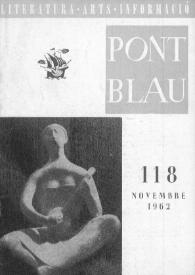 Pont blau : literatura, arts, informació. Any XI, núm. 118, novembre del 1962