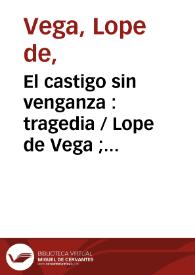 El castigo sin venganza : tragedia