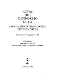 Actas del X Congreso de la Asociación Internacional de Hispanistas : Barcelona, 21-26 de agosto de 1989. Tomo I-II