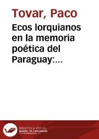 Ecos lorquianos en la memoria poética del Paraguay: Josefina Plá, Augusto Roa Bastos y Hérib Campos Cervera