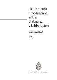 La literatura novohispana: entre el dogma y la liberación