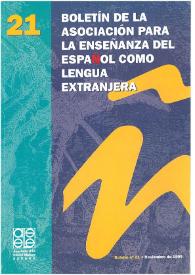 Boletín de la Asociación para la Enseñanza del Español como Lengua Extranjera. Núm. 21, noviembre de 1999