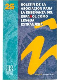 Boletín de la Asociación para la Enseñanza del Español como Lengua Extranjera. Núm. 25, noviembre de 2001
