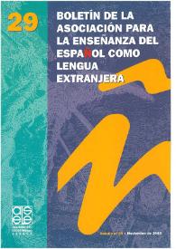 Boletín de la Asociación para la Enseñanza del Español como Lengua Extranjera. Núm. 29, noviembre de 2003