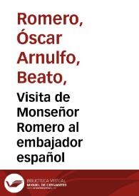 Visita de Monseñor Romero al embajador español