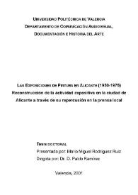 Las exposiciones de pintura en Alicante (1950-1975): reconstrucción de la actividad expositiva en la ciudad de Alicante a través de su repercusión...