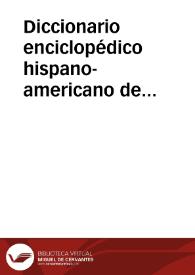 Diccionario enciclopédico hispano-americano de literatura, ciencias y artes. Tomo tercero