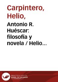 Antonio R. Huéscar: filosofía y novela